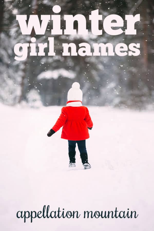 Winter Girl Names Ivy, Lumi, and Snow Appellation Mountain