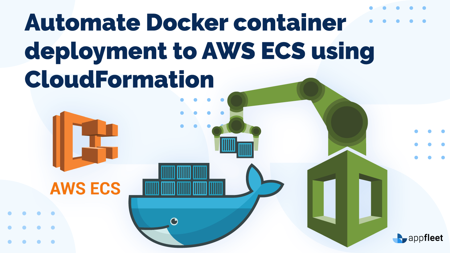 Automate Docker container deployment to AWS ECS using CloudFormation