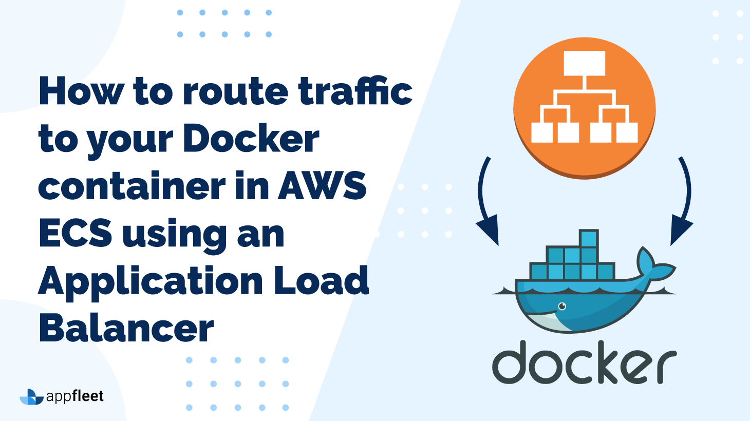 How to route traffic to your Docker container in AWS ECS using an Application Load Balancer