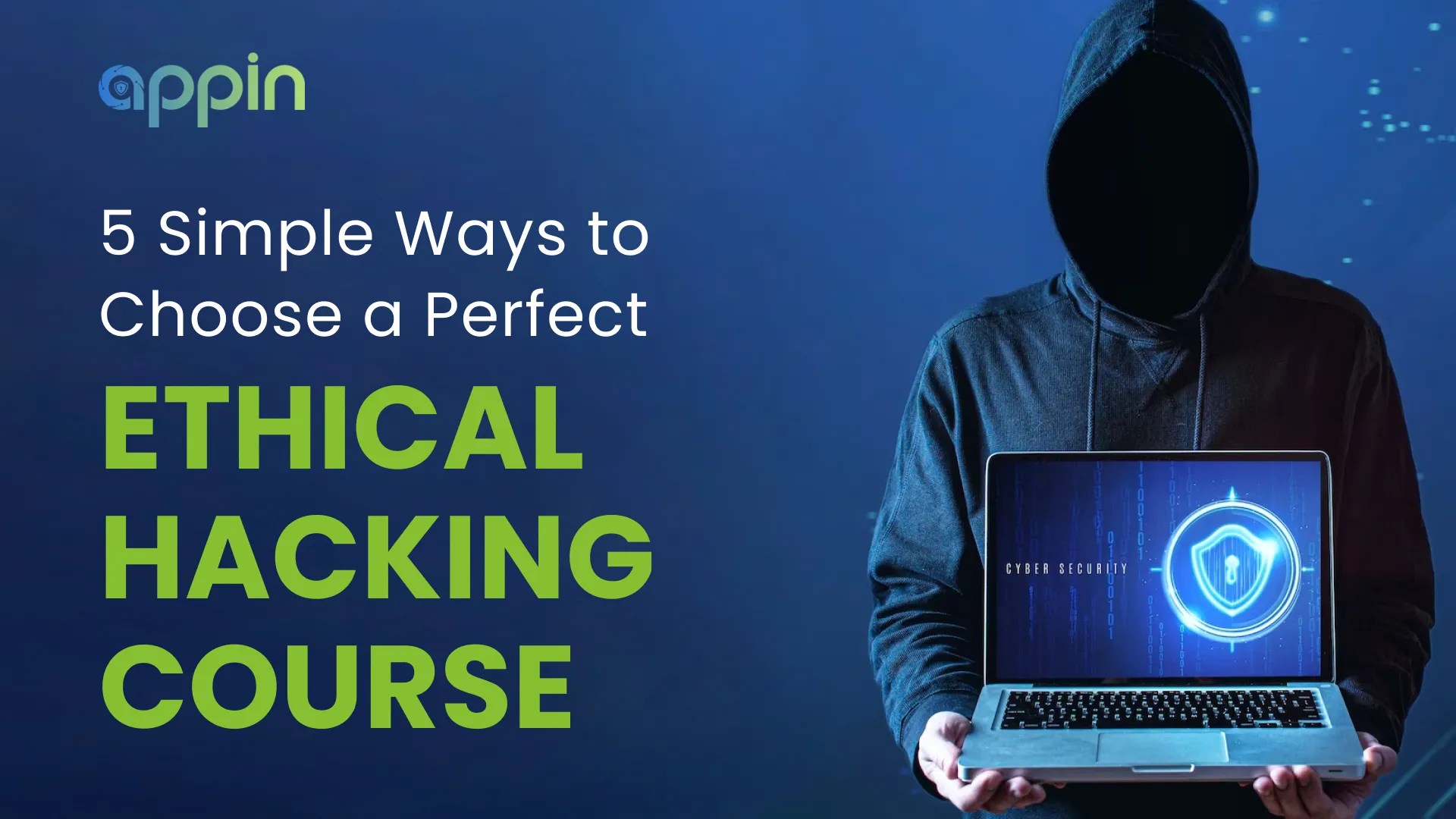 5 Ways to choose a perfect Ethical Hacking Course