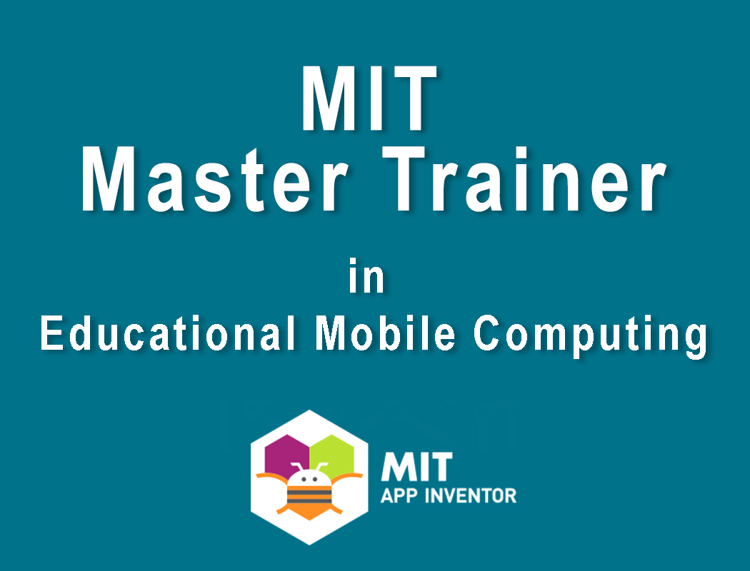 MIT Master Trainer in Educational Mobile Computing Program