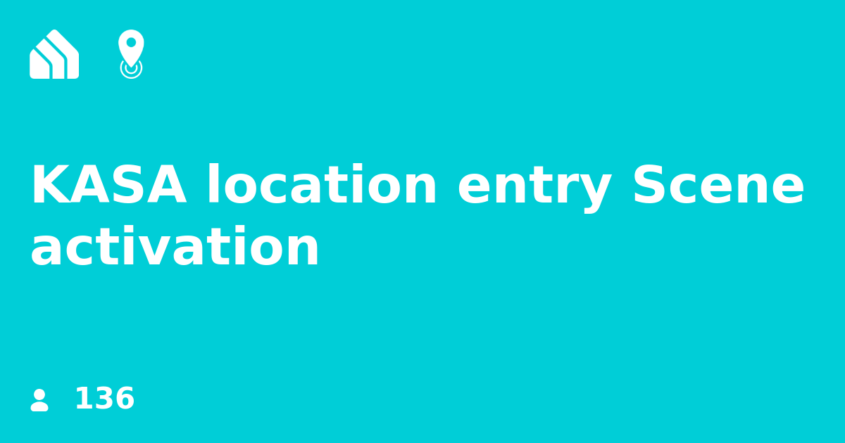 KASA location entry Scene activation IFTTT
