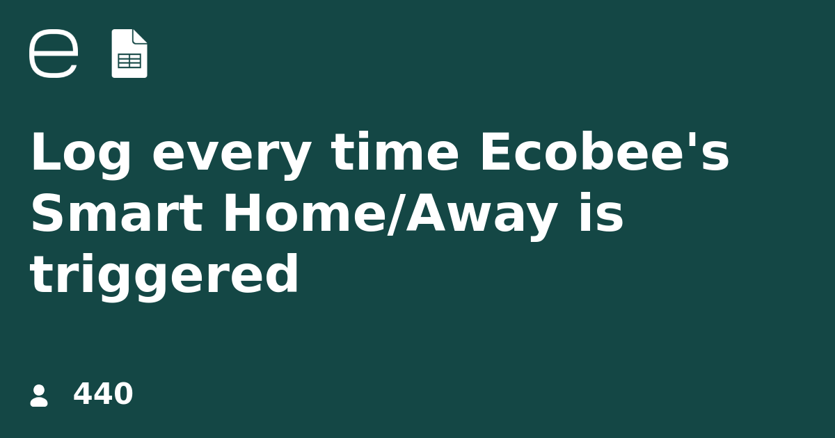 Log every time Ecobee's Smart Home/Away is triggered IFTTT