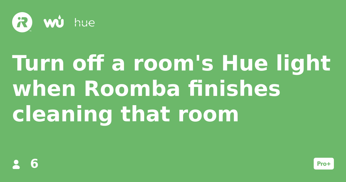 Turn off a room's Hue light when Roomba finishes cleaning that room