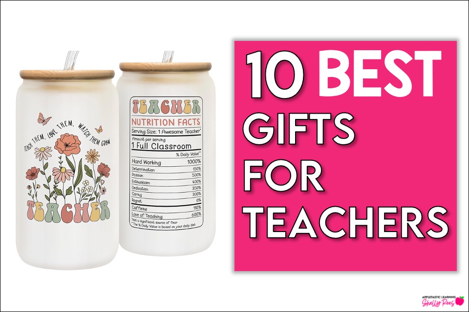 10 of the Best Teacher Appreciation Gifts Appletastic Learning