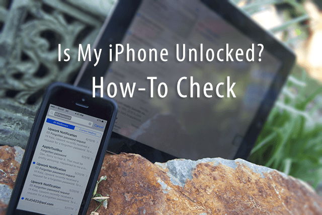 How Do I Know if My iPhone is Unlocked? AppleToolBox