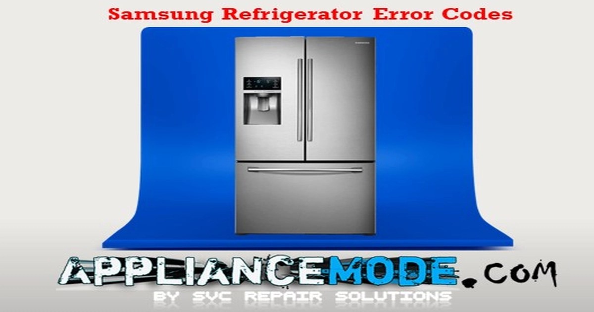 Samsung Refrigerator Error Codes DIY Solutions