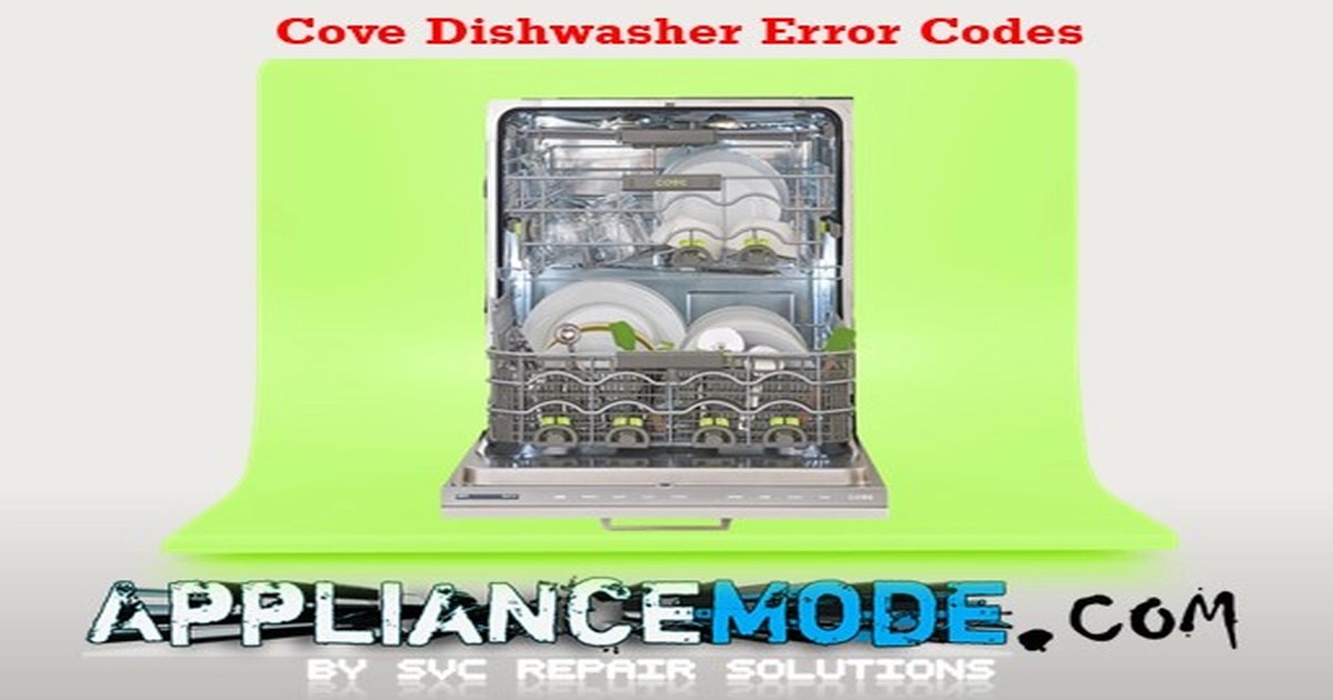 Cove Dishwasher Error Codes DIY Solutions