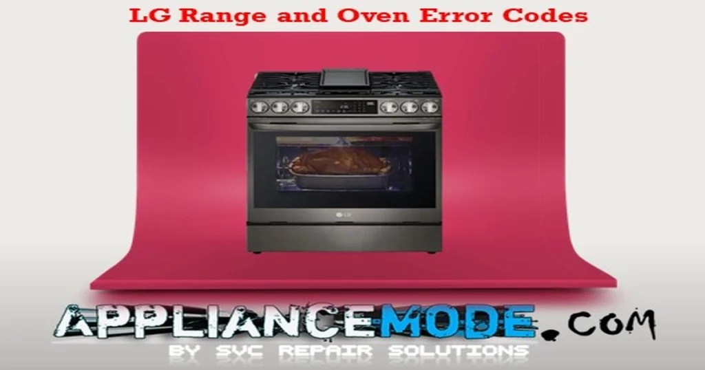 LG Range Oven Error Codes Appliance Repair 2024