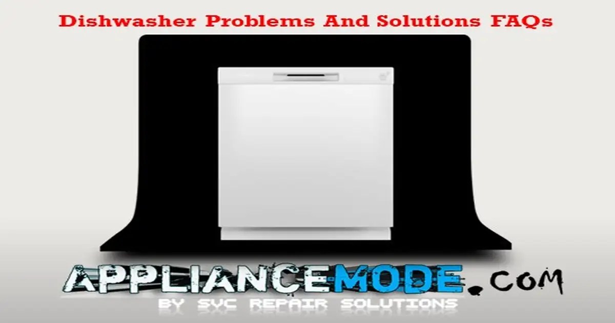 Dishwasher Problems And Solutions FAQ DIY Solutions