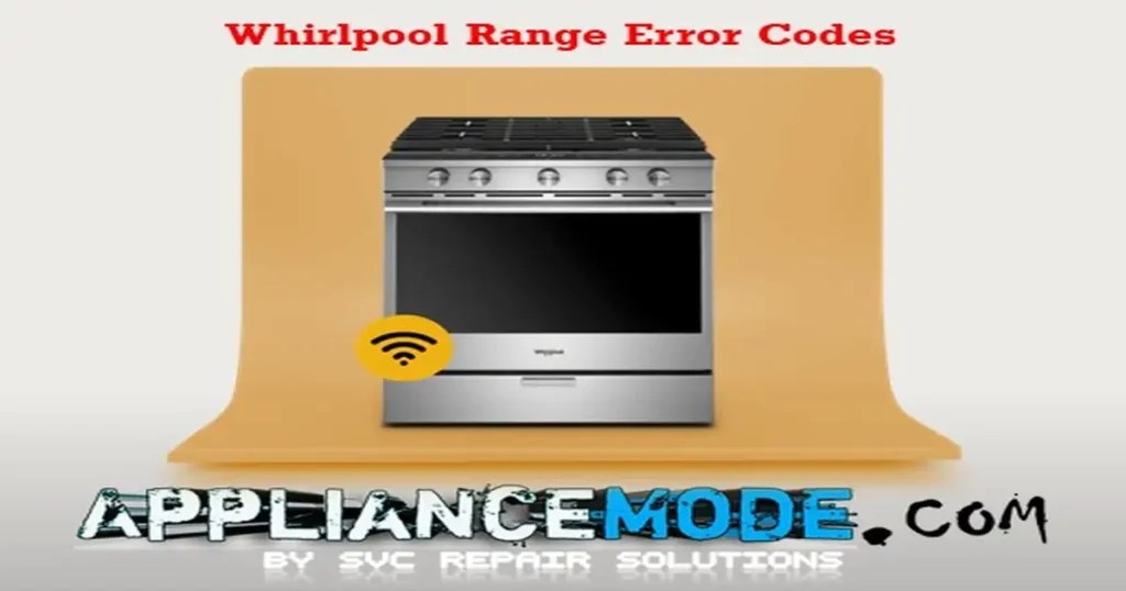 Ultimate Guide To Whirlpool Range Error Codes DIY Solutions