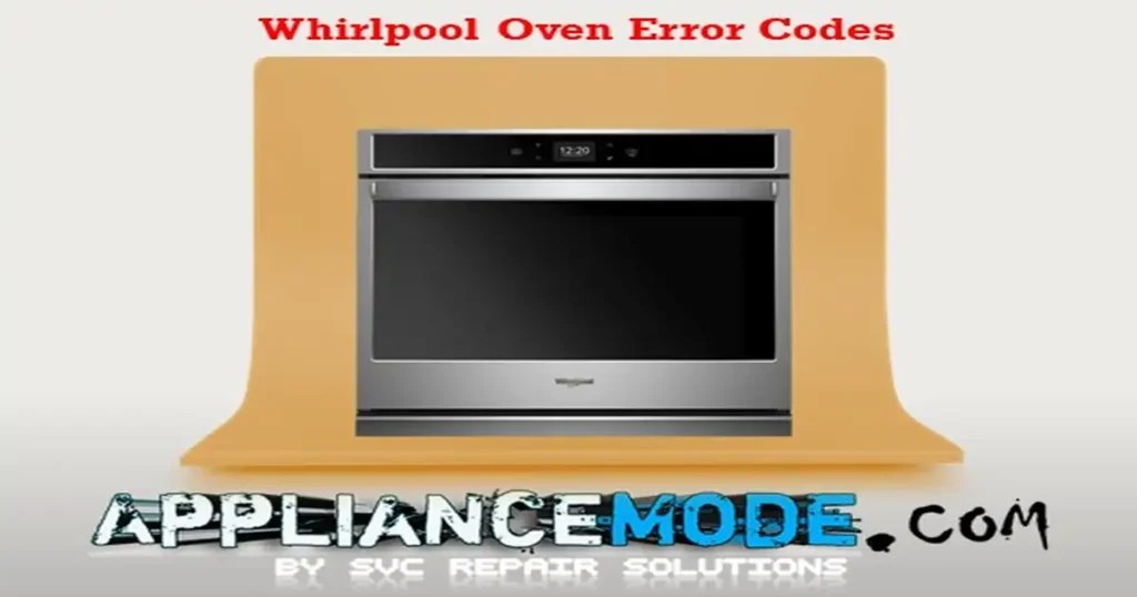 Whirlpool Oven Error Codes Troubleshooting Tips DIY Solutions