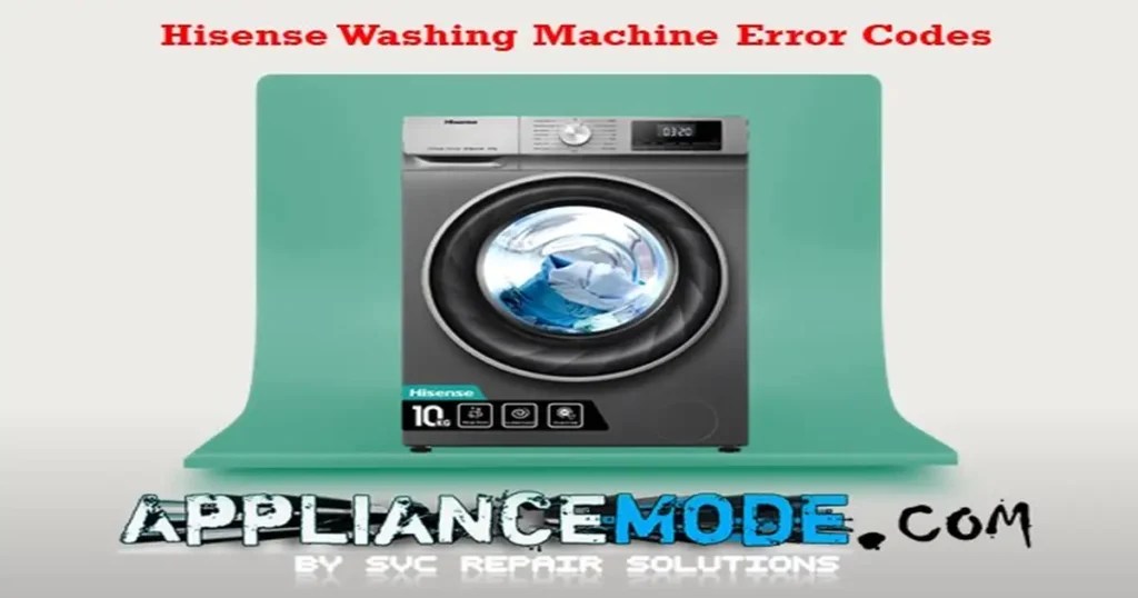 Hisense Washing Machine Error Codes Explained DIY Solutions