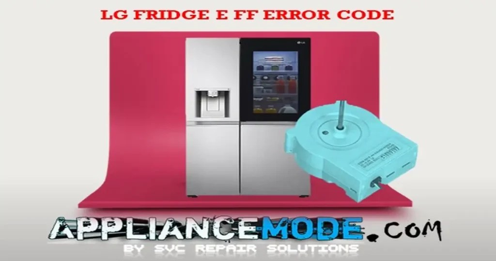 What Does FF Mean On LG Refrigerators? DIY Solutions