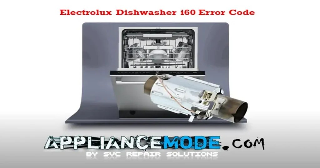 How To Fix Electrolux Dishwasher I60 Error Code DIY Solutions