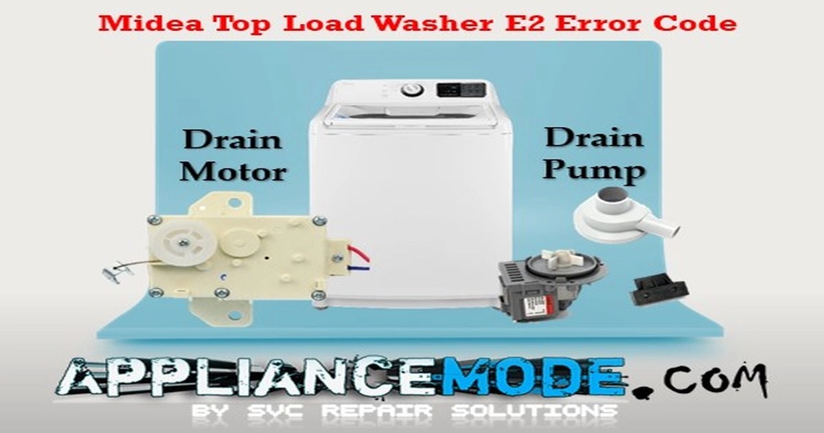 Midea Top Load Washer E2 Error Code Explained! DIY Solutions