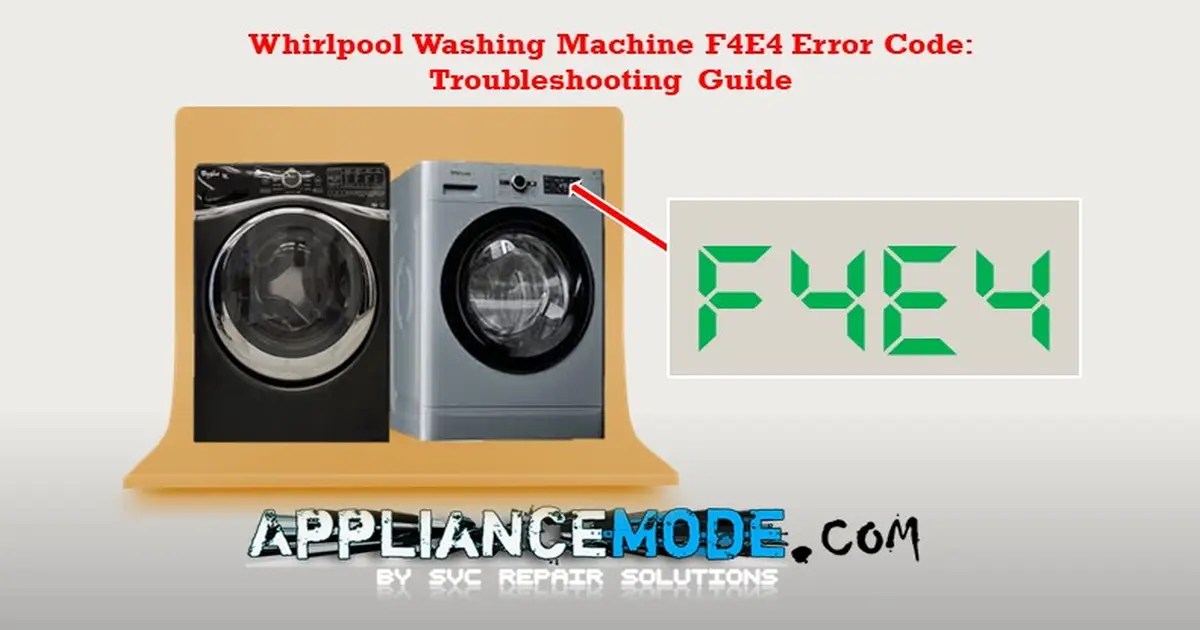 Understanding The F4E4 Error Code On Your Whirlpool Washer Appliance