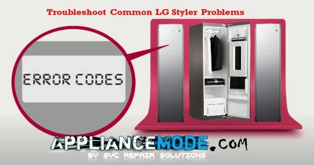 Troubleshoot Common LG Styler Problems