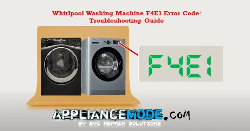 Whirlpool Washing Machine F4E1 Error Code Troubleshooting Guide DIY