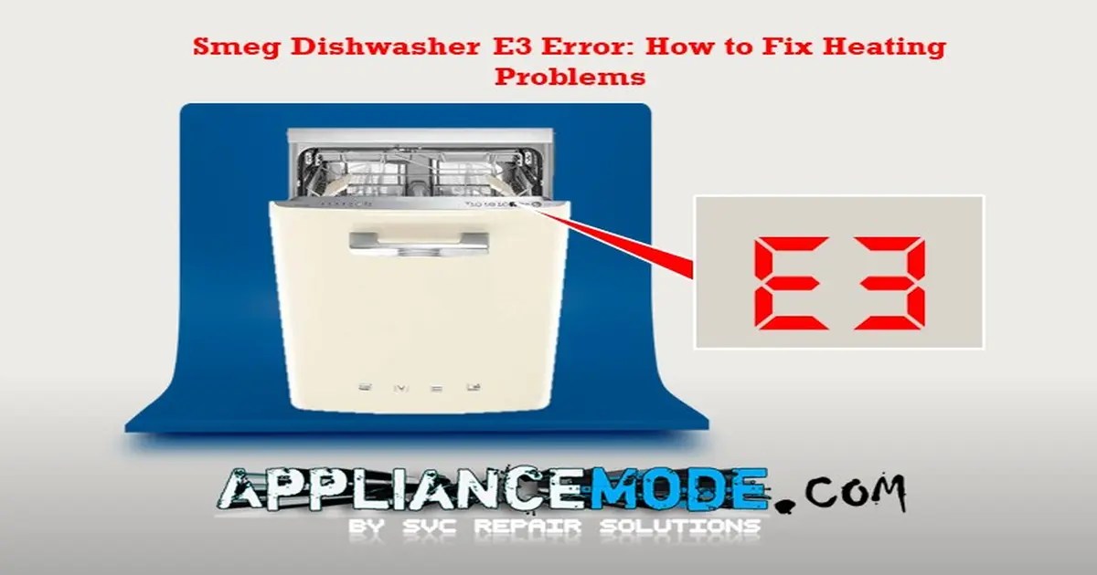 E3 Error Code On Your Smeg Dishwasher Troubleshooting Guide DIY