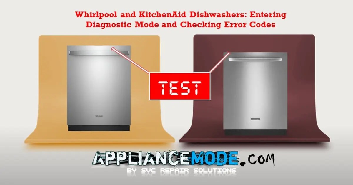 How To Enter Diagnostic Mode On Your Whirlpool Or KitchenAid Dishwasher