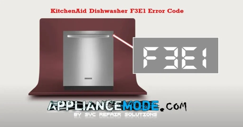KitchenAid Dishwasher F3E1 Error Code Fix It Now DIY Solutions