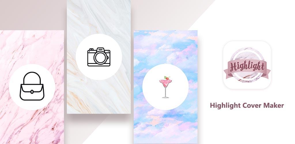 دانلود Highlight Cover Maker 2.1.7 اپلیکیشن ساخت کاور