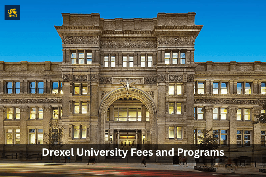 Drexel University Fees and Programs 202526 ApplyBuds