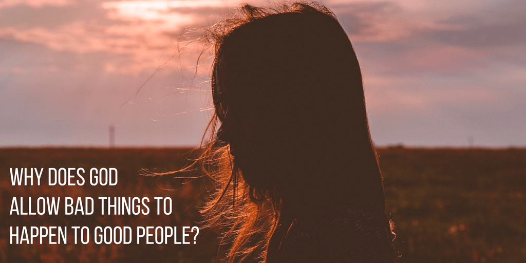 Why Does God Allow Bad Things to Happen to Good People?(029)