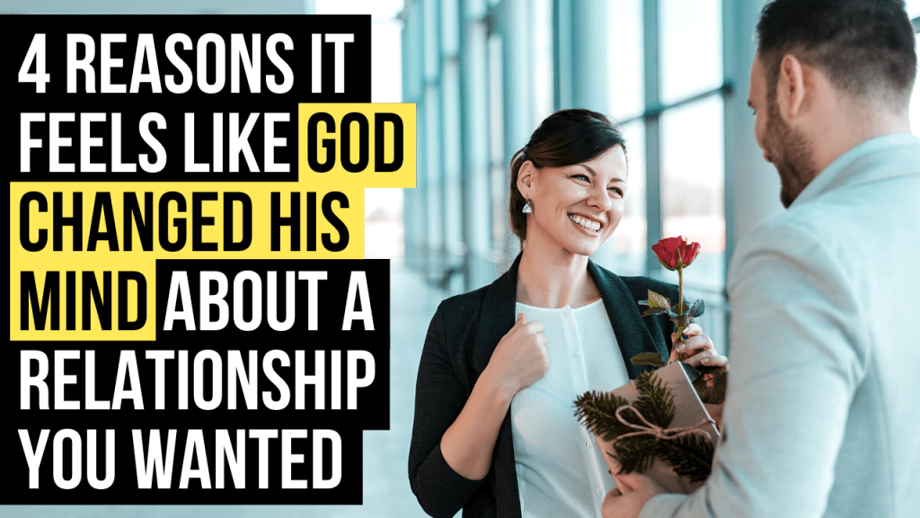 Did God Change His Mind About That Relationship for You? AGW MINISTRIES