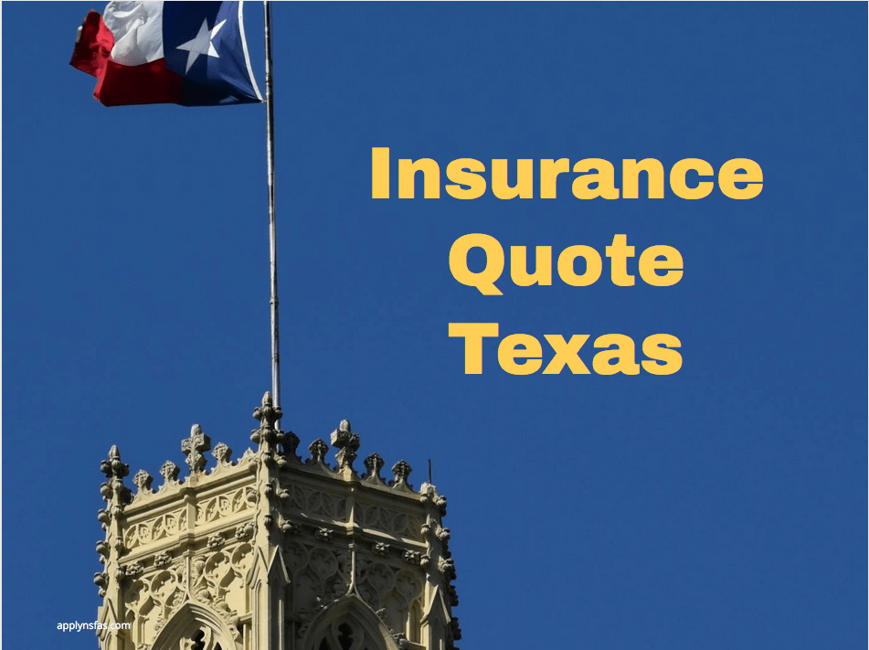 Insurance Quote Texas Nsfas Online Application 2024