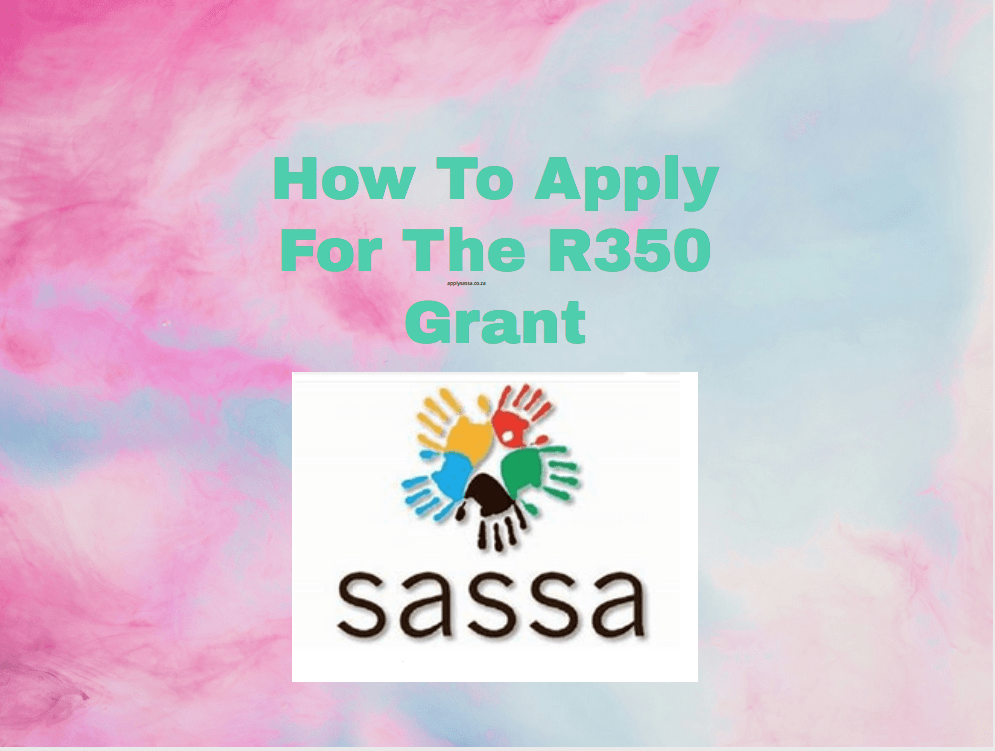 How To Apply For The R350 Grant SASSA Grant 2024