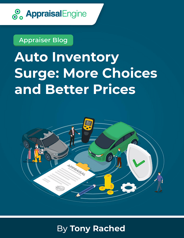 Auto Inventory Surge More Choices and Better Prices Appraisal Engine Inc