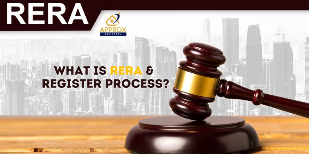 What is RERA and Register Process of RERA Act Approx Property