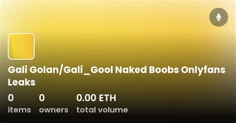 Gali Golan Onlyfans Leaks - King Ice Apps