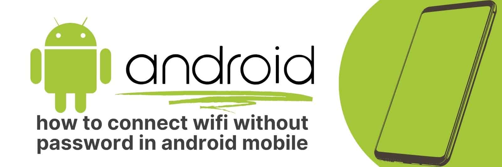 How To Connect to Wifi Without Password in Android Mobile A Stepby