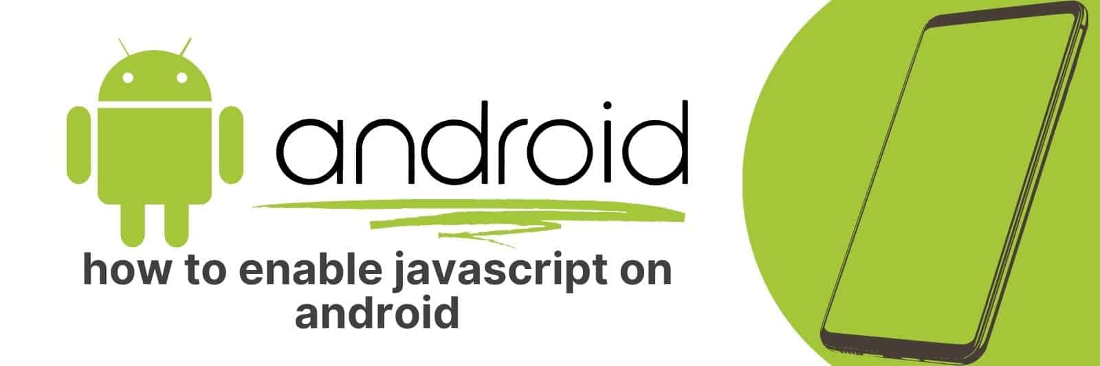How to Enable JavaScript on Android A StepbyStep Guide Apps UK 📱