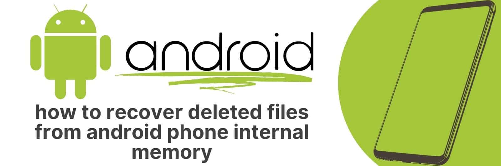 How to Recover Deleted Files from Android Phone Internal Memory Step