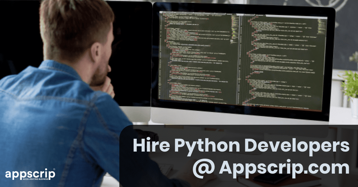 Hire Python Developers Hire Skilled & Certified From Appscrip