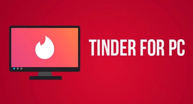 Download Tinder for PC – Microsoft Windows 10 Little.