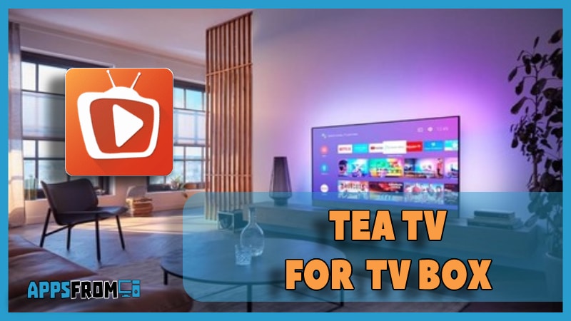 Teatv for TV Box Android 》 Download App & Install Apk