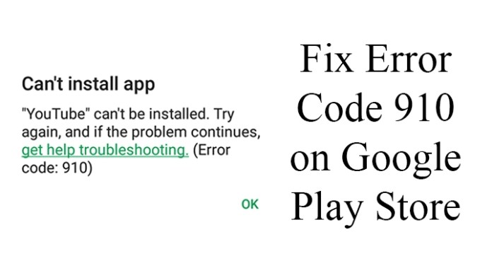 Give feedback about this article. Fix Error Code 910 On Google Play Store How To