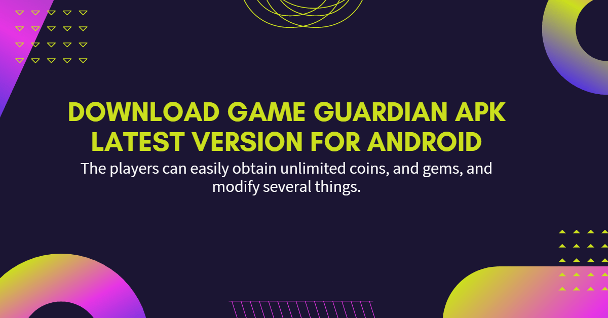 Download Game Guardian APK v101.1 Latest Version For Android