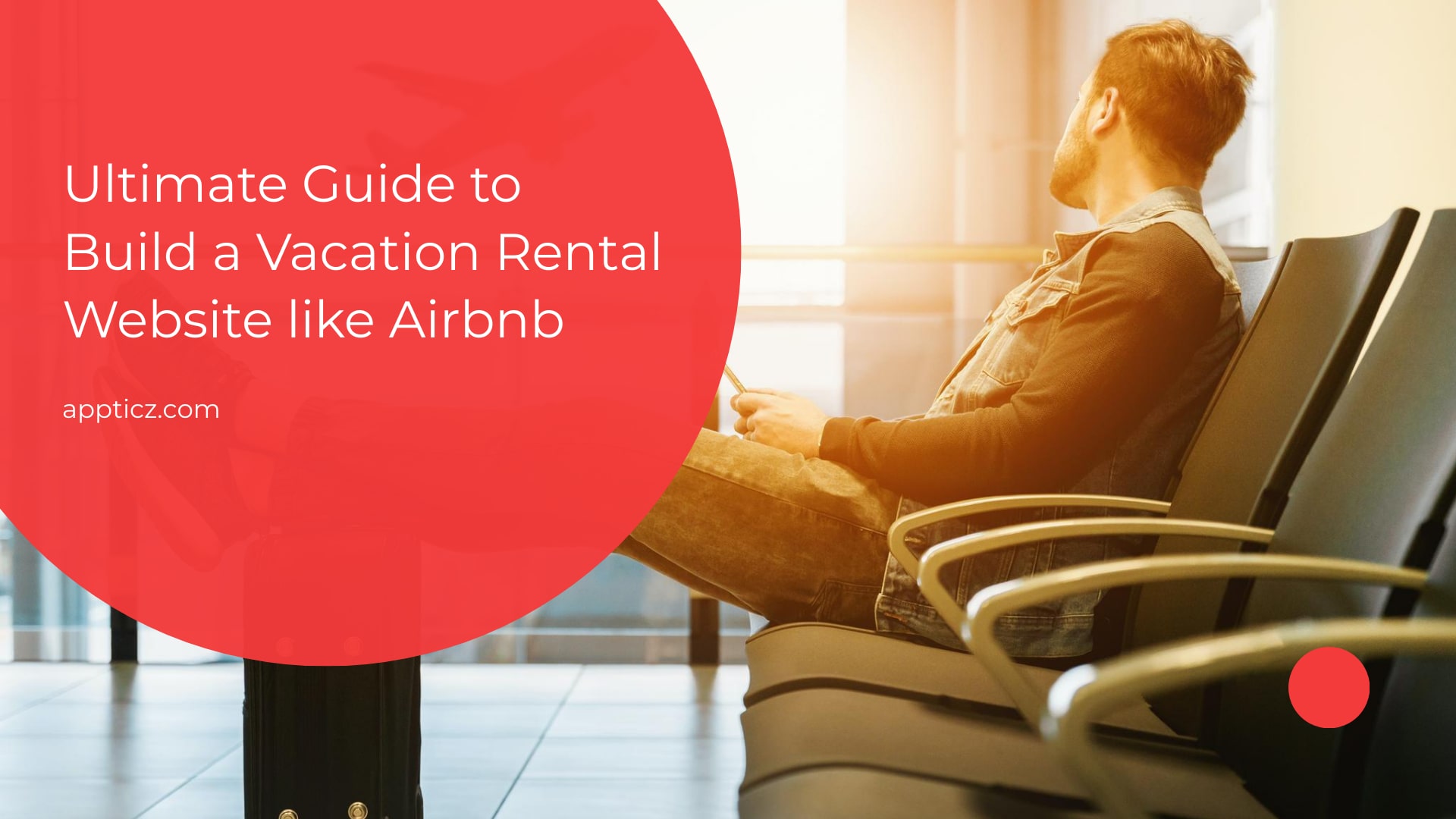 How to Build a Vacation Rental site like Airbnb? Cost to Develop