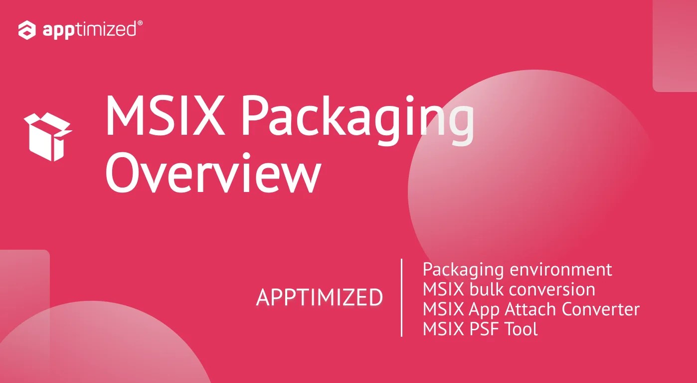 MSIX Packaging Overview how to create MSIX and MSIX app attach?