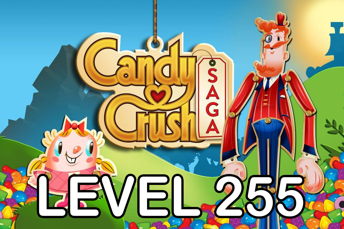 Candy Crush Saga Level 255 Tips