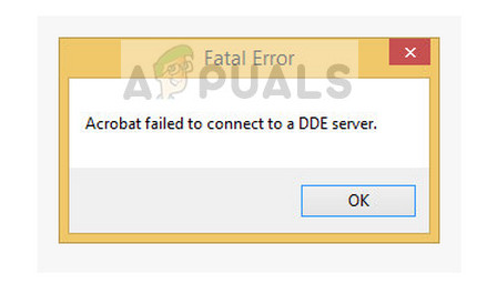 Fix: Acrobat Failed To Connect To A Dde Server Fix: Acrobat Failed To Connect To A Dde Server - Appuals.com