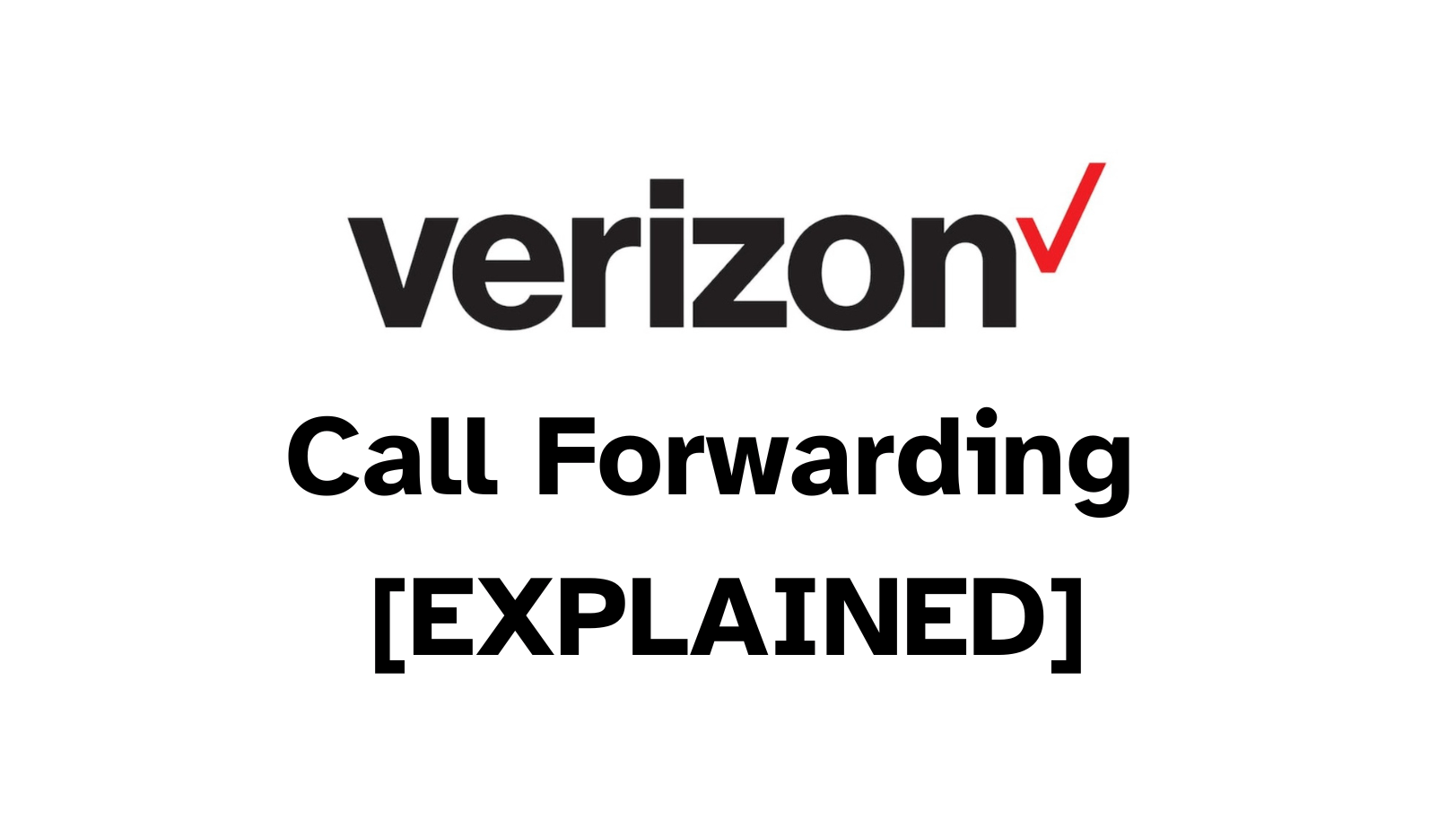 How to do Call Forwarding on Verizon [4 Easy Steps] - Appuals
