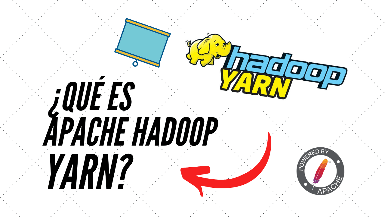 ¿Qué es Hadoop Yarn? Introducción 2024 Aprender BIG DATA
