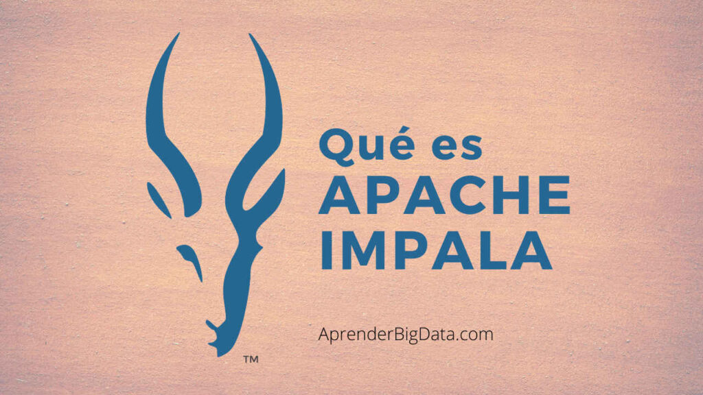 Apache IMPALA Introducción 2024 Aprender BIG DATA